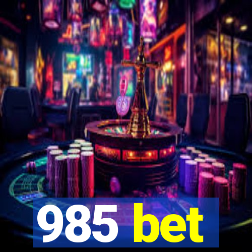 985 bet